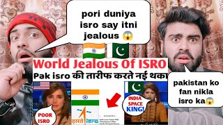 World Is Jealous Of Indian Isro |Isro की कामयाबी से अंग्रेज़ जल गए लेकिन पाकिस्तान तारीफ करते थका नई