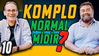 Komplo Normal midir? - Delirmek Normaldir - Dr. Alper Hasanoğlu, Konuk: Prof. Erkcan Özcan - B10