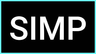 SIMP (Slang Word) What does it mean?