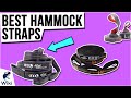 10 Best Hammock Straps 2021