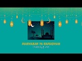 MARHABAN YA RAMADHAN - HADDAD ALWI feat ANTI