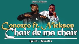 CONOZCO ft. NICKSON - CHAIR DE MA CHAIR (Remix Kompa) (Lyrics / Paroles)