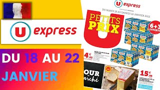 catalogue U EXPRESS du 18 au 22 janvier 2022 💝💛 Arrivage - FRANCE