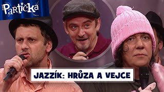 Partička: Jazzík - Hrůza a vejce