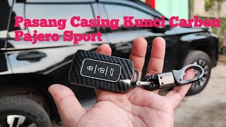 Pasang Casing Kunci Mobil Jenis Carbon || Pajero Sport || Smart Key || Immobilizer || Mitsubishi ||