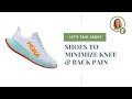 EXPERT GUIDE to the Best Shoes to Minimize Knee & Back Pain 💥