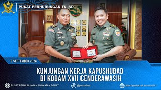 KUNJUNGAN KAPUSHUBAD KE KODAM XVII CENDERAWASIH DAN SKOW