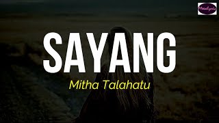 Mitha Talahatu Sayang LIRIK ARTI INDONESIA