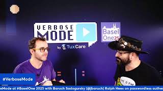 #VerboseMode at #BaselOne 2025 with Ralph Hees on passwordless authentication