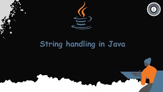 🔥 Mastering String Handling in Java | ProgrammingKT 🔥