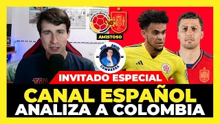 Canal Español analiza Colombia vs España | Amistoso Internacional 🇨🇴🇪🇸
