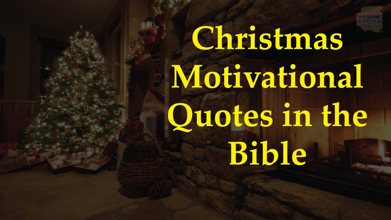 Christmas Motivational Quotes In The Bible | Inspirational Christmas ...