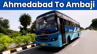 अहमदाबाद से अंबाजी | Ahmedabad To Ambaji GSRTC Luxury bus Journey 2024 | ambaji temple 🛕 |