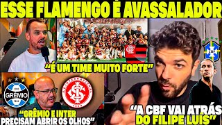 ESSE FLAMENGO É AVASSALADOR! É UM TIME MUITO FORTE! A CBF VAI ATRÁS DO TÉCNICO FILIPE LUÍS!