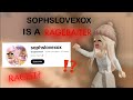 @sophslovexox is a RAGEBAITER. — ROBLOX RANT/2024