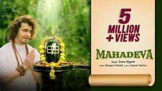 MAHADEVA | Sonu Nigam | Mahadev Song | Shiv Bhajan | #Sawan Special Mahadev Songs 2023