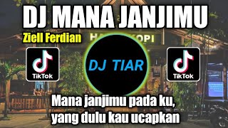 DJ MANA JANJIMU PADAKU REMIX ZIELL FERDIAN TERBARU...