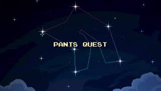 Pants Quest Menu Intro Music