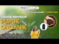 Tutorial Membuat Pupuk Organik || PPK Ormawa EneRC FT UNNES 2024