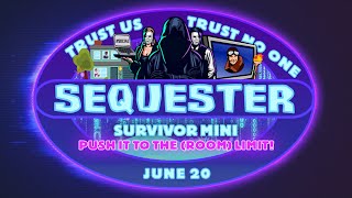 Sequester Mini: Survivor Edition Season 2