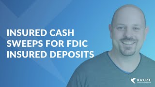 Insured Cash Sweeps for FDIC Insured Deposits