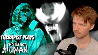 I am NEVER letting you in - Therapist Plays No I'm Not A Human - 5