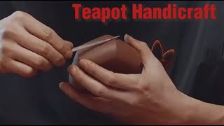 The Artisan's Touch: Crafting Yixing Teapots with Mastery and Precision
