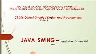 JAVA SWING vs JAVA AWT - CS206 Object Oriented Design And Programming- KTU- 4th semester Computer