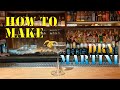 How to make DRY MARTINI by Mr.Tolmach