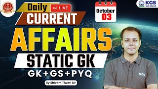 03 October Current Affairs 2024 | Today Current Affairs + Static GK | Shivam Tiwari Sir | KGS SSC