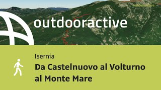 Da Castelnuovo al Volturno al Monte Mare