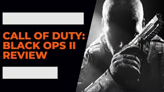 Call of Duty: Black Ops II Review