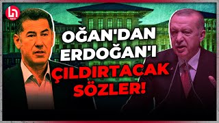 Cumhur İttifakı Ortağı Sinan Oğan’dan, Erdoğan’ı küplere bindirecek sözler!
