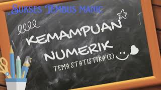 Pembahasan Kemampuan Numerik tema Statistika (2)