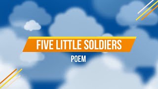 Five little soldiers, Lyrics Video | English Nursery Rhymes Full Lyrics For Kids | PoemVentures