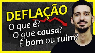 O Que é DEFLAÇÃO? O Que GERA DEFLAÇÃO? DEFLAÇÃO é BOM Ou RUIM? Entenda! | FINANPRÁTICA