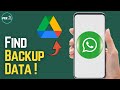 How To Find WhatsApp Backup on Google Drive – Access & Restore 2025 Guide