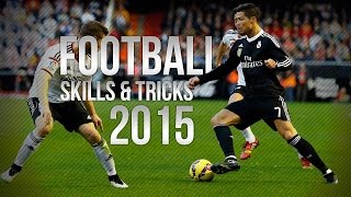 Best Football Skills and Tricks 2015 Best Football Motivation Video  Football Skills