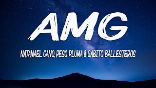 Natanael Cano, Peso Pluma x Gabito Ballesteros - AMG (Letra/Lyrics)