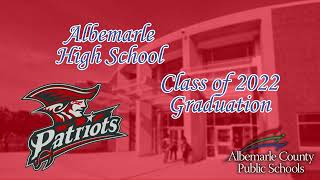 Class of 2022 - Albemarle High School Graduation Ceremony