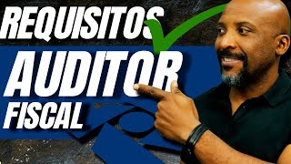 Auditor Fiscal da Receita Federal  -  Requisitos