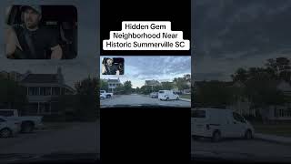 Hidden Gem Neighborhood near Historic Summerville SC #summervillesc #summerville #lowcountryliving