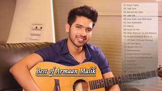 Armaan Malik 2018 - Top 20 Songs Of Armaan Malik - hindi romantic songs