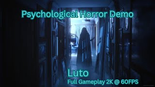 Psychological Horror Game | Luto | Full Demo Gameplay | 2K @ 60FPS