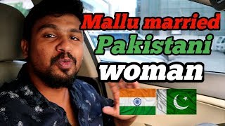 🔥മലയാളി കല്യാണം കഴിച്ചതു പാക്കിസ്ഥാനിയെ🇮🇳🇵🇰| Mallu Married Pakistani Woman|xplore mojo