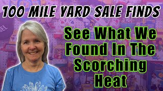 100 Miles Yard Sale. See What We Found In The Scorching Virginia Heat