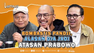 Pandji Pragiwaksono: Saya Berhak Disebut Sebagai Atasan Presiden Prabowo | Lanturan