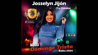 Aquel Domingo Triste (D.R.A)- Josselyn Jijón Tu Chinita