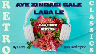 Aye Zindagi Full Song | Raw Vocals | @musical.mystic