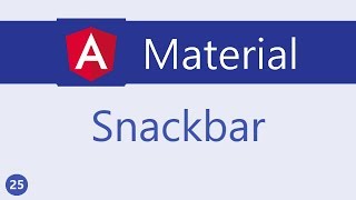 Angular Material Tutorial - 25 - Snackbar
